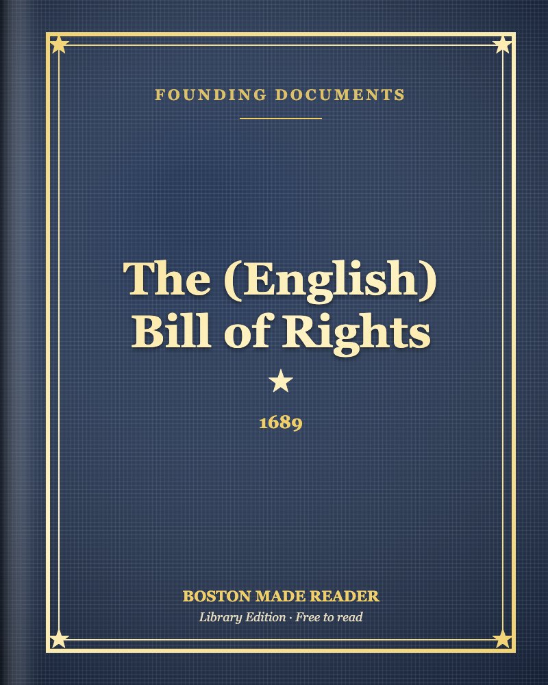 The (English) Bill of Rights (1689): Boston Made Reader library cover, Founding Documents shelf