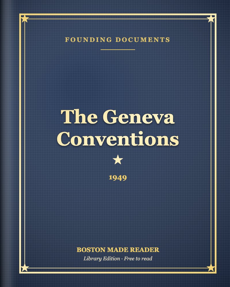 The Geneva Conventions (1949): Boston Made Reader library cover, Founding Documents shelf