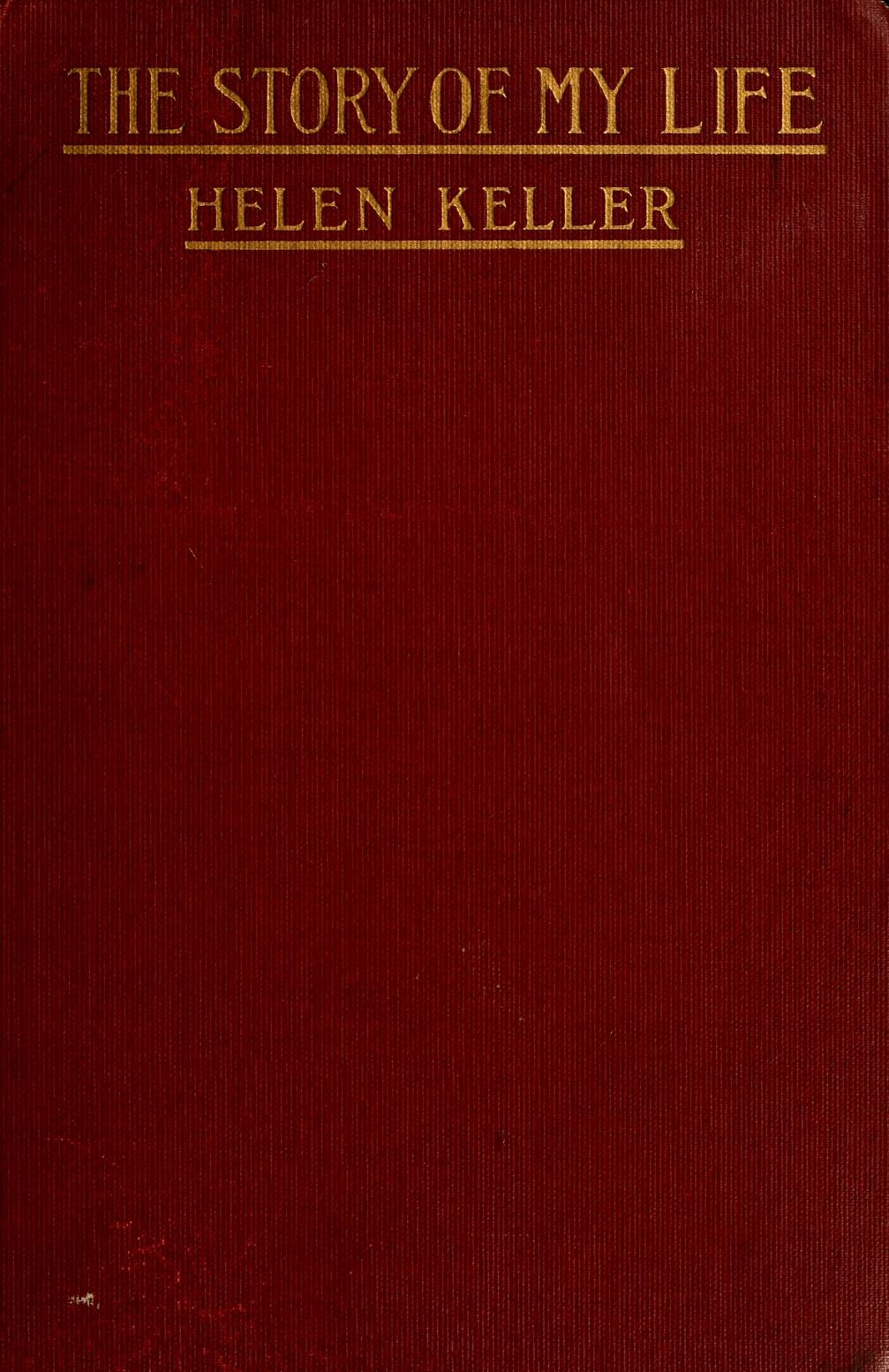 Cover of Helen Keller — The Story of My Life (1903) (original edition scan)