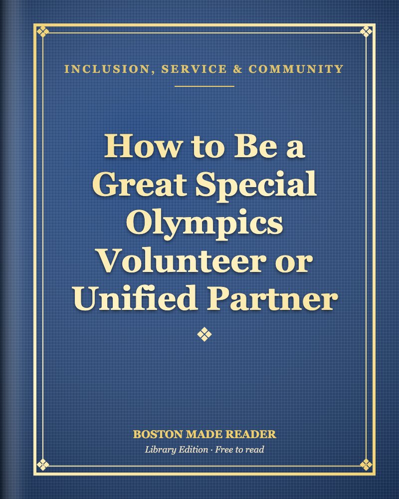 How to Be a Great Special Olympics Volunteer or Unified Partner: Boston Made Reader library cover, Inclusion, Service & Community shelf