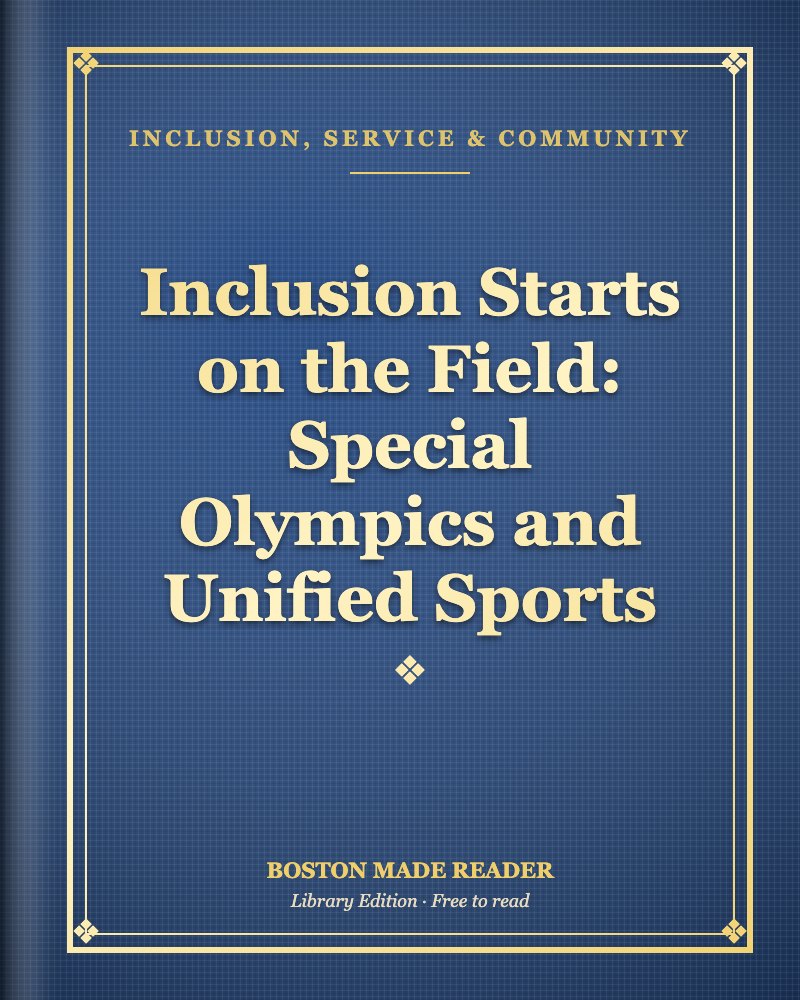 Inclusion Starts on the Field: Special Olympics and Unified Sports: Boston Made Reader library cover, Inclusion, Service & Community shelf