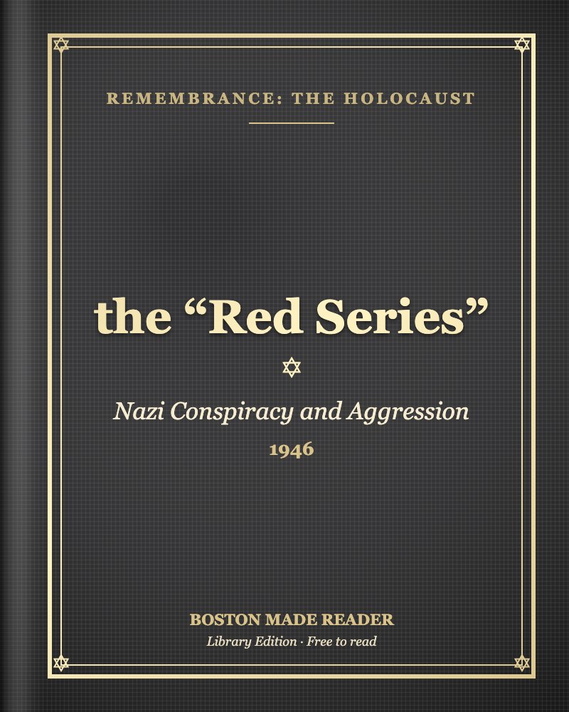 the “Red Series” by Nazi Conspiracy and Aggression (1946): Boston Made Reader library cover, Remembrance: The Holocaust shelf