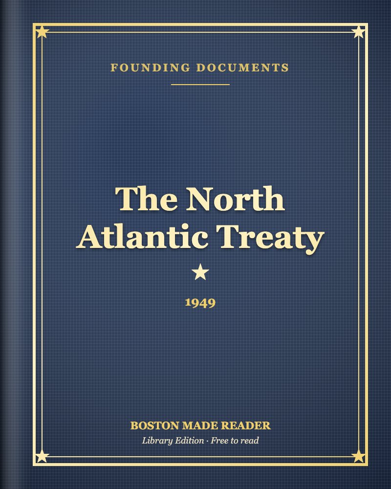 The North Atlantic Treaty (1949): Boston Made Reader library cover, Founding Documents shelf